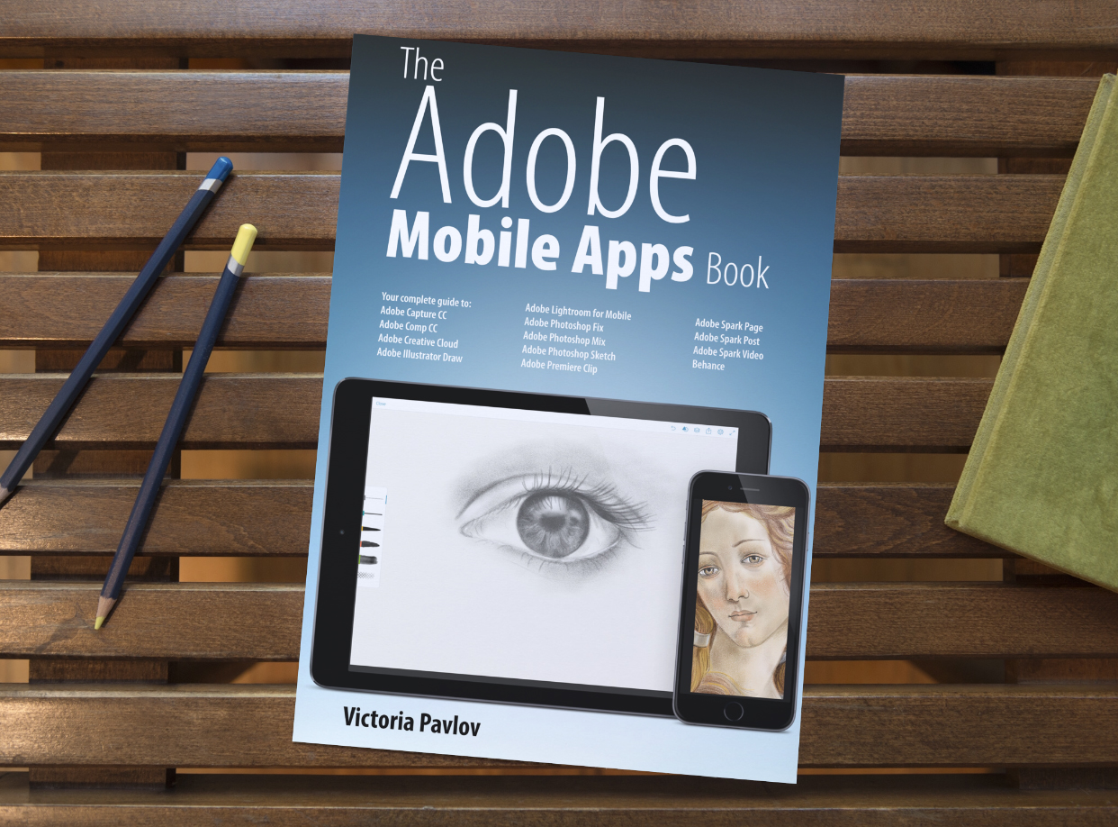 My New Book - The Adobe Mobile Apps Book - Victoria White Digital Imaging